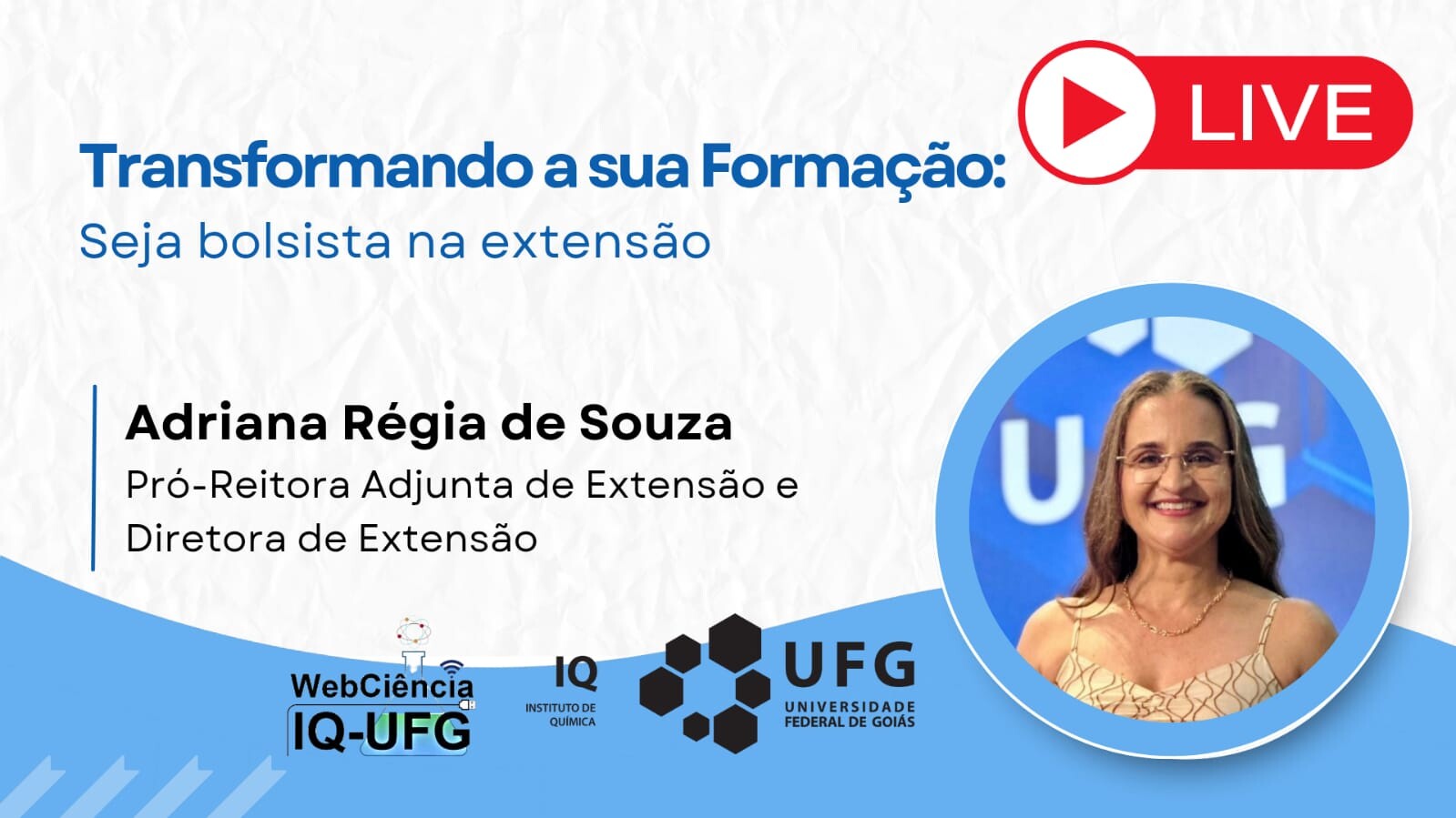 Webnário "Transformando a sua formação: seja bolsista na Extensão"