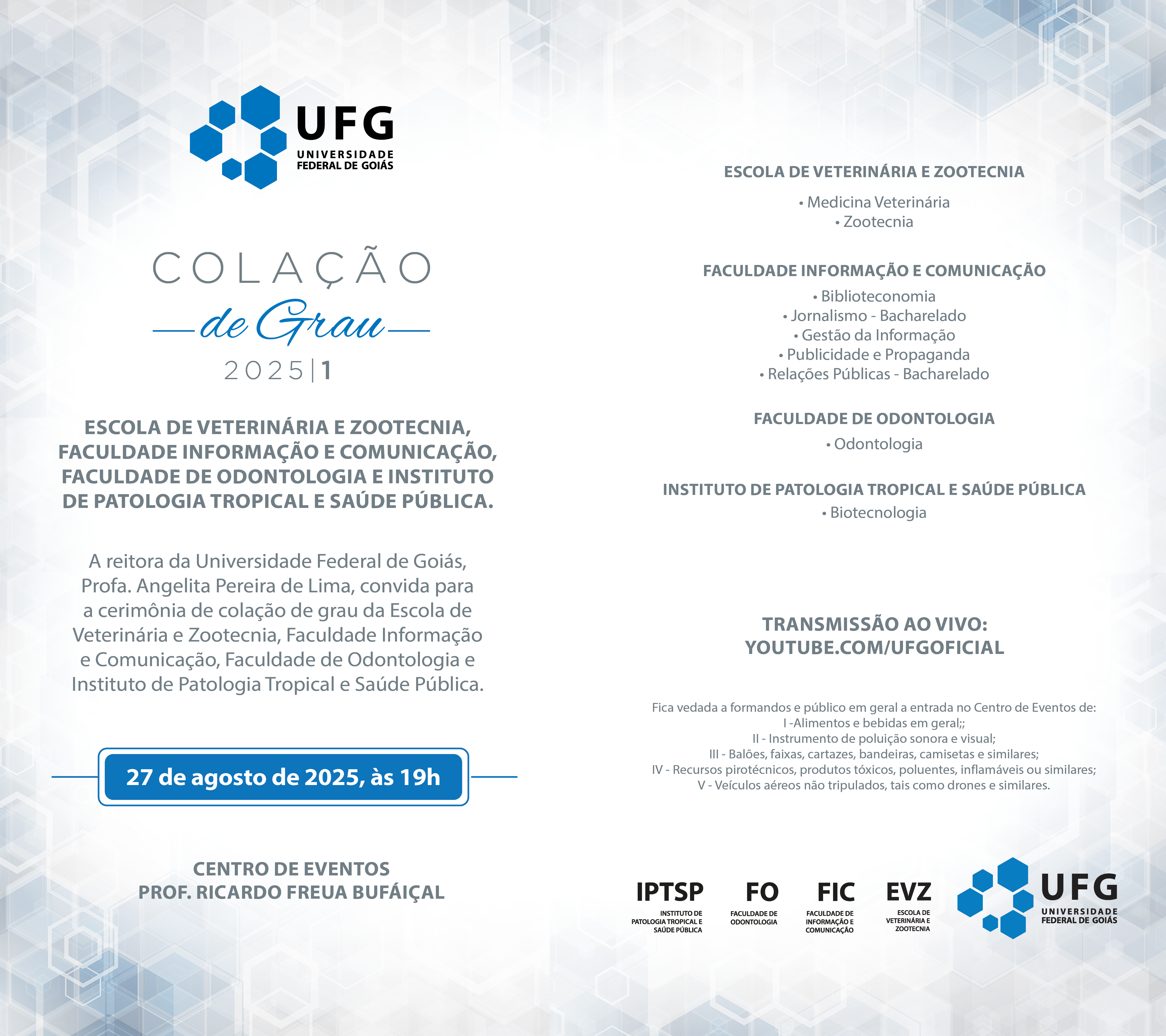 colação de grau das turmas da EVZ, FIC, FO e IPTSP