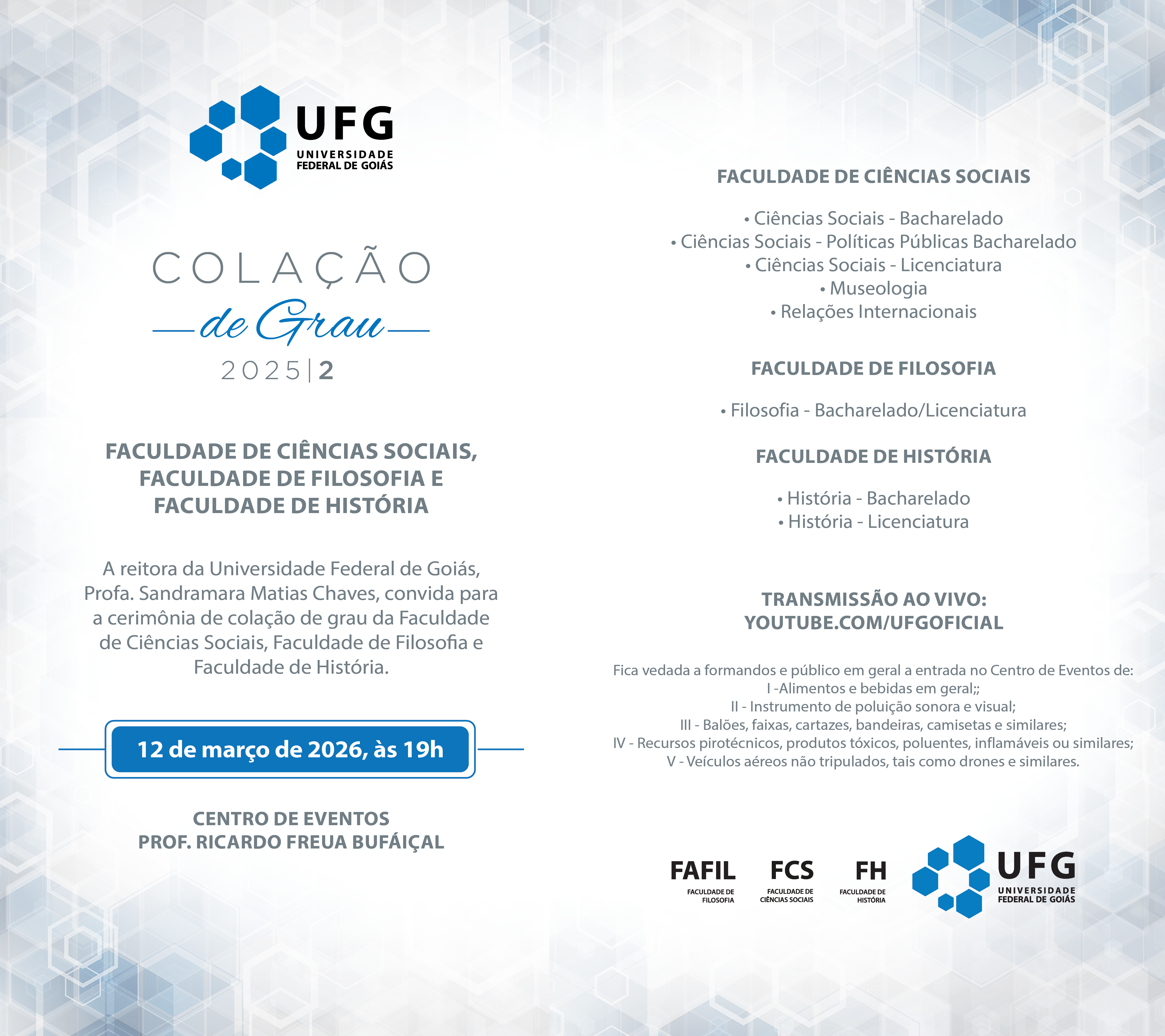 Colação de grau 2025/2 - FCS, FAFIL, FH 1