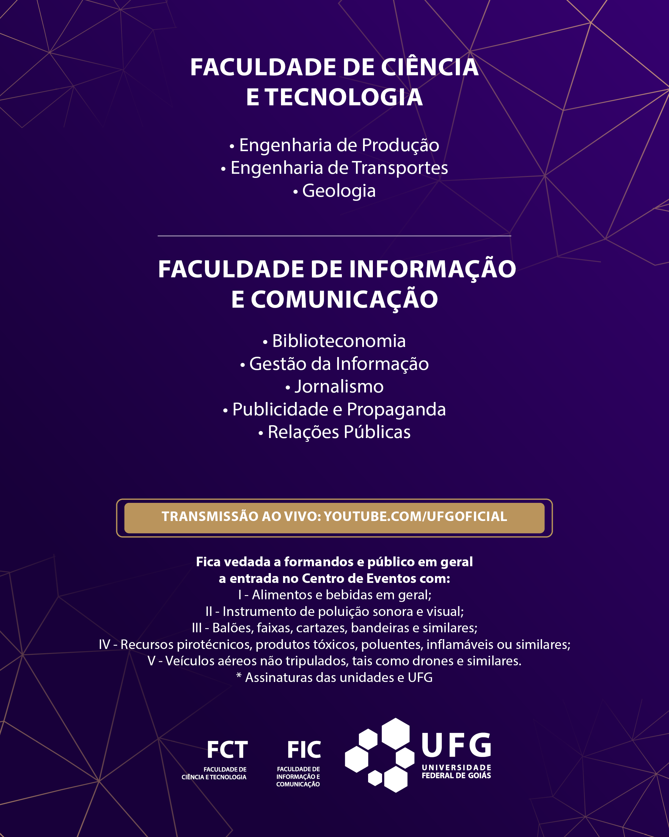 Colação de Grau 2026/1: Faculdade de Ciências e Tecnologia e Faculdade de Informação e Comunicação2