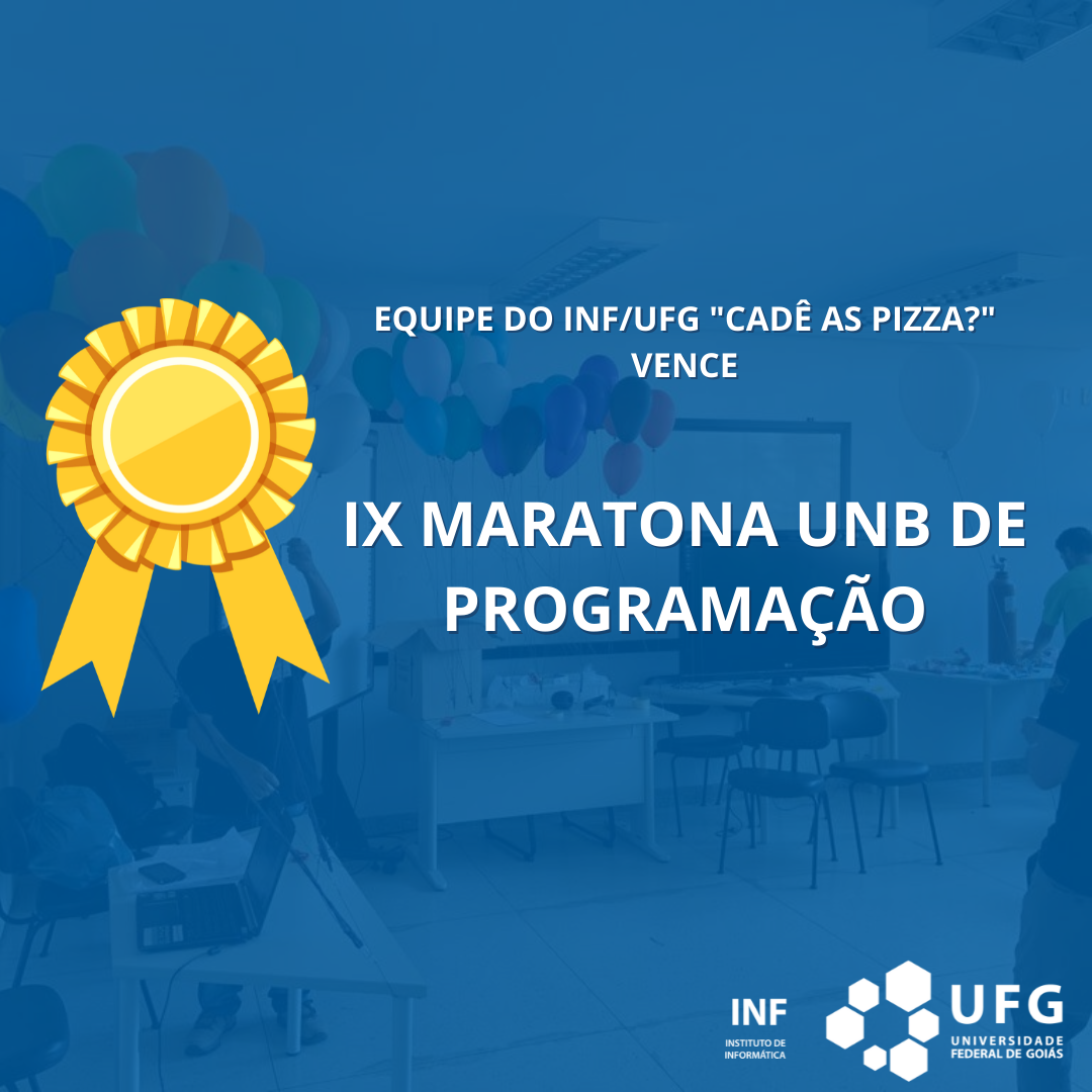 Equipe do INF/UFG vence IX Maratona UnB de Programação