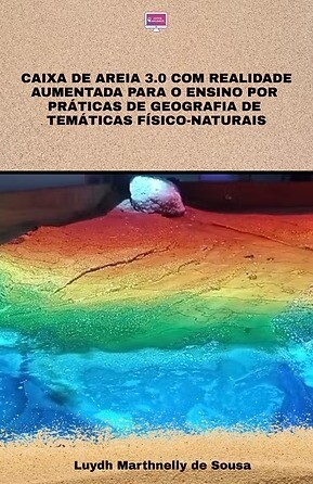 Caixa de areia 3.0 com realidade aumentada para o ensino por práticas de Geografia de temáticas físico-naturais