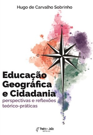 Educação Geográfica e Cidadania: perspectivas e reflexões teórico-práticas