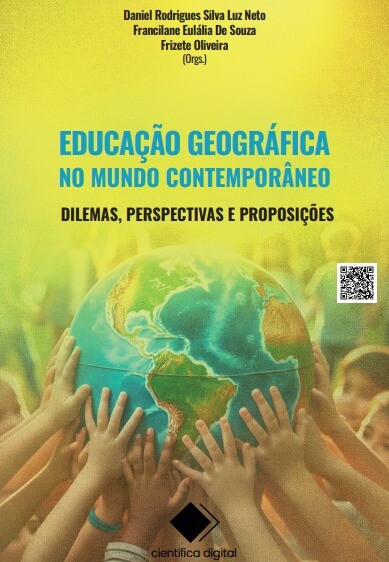 Educação Geográfica no Mundo Contemporâneo: dilemas, perspectivas e proposições