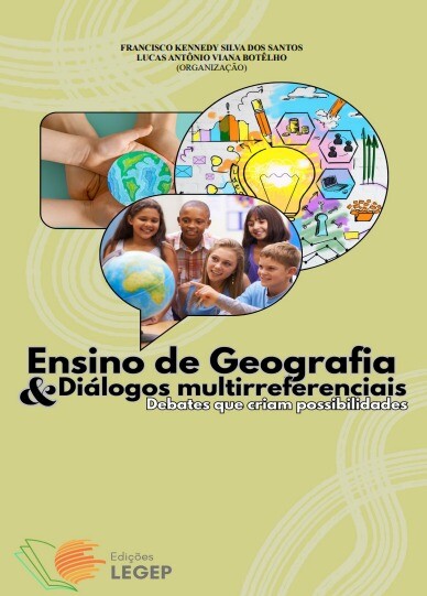 Ensino de Geografia e Diálogos multirreferenciais: debates que criam possibilidades