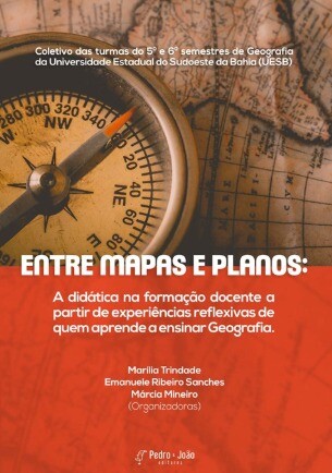 Entre mapas e planos: a didática na formação docente a partir de experiências reflexivas de quem aprende a ensinar Geografia