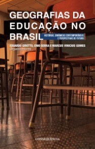 Geografias da educação no Brasil: histórias, dinâmicas contemporâneas e perspectivasde futuro