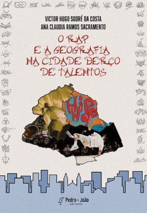 O Rap e a Geografia na cidade berço de talentos