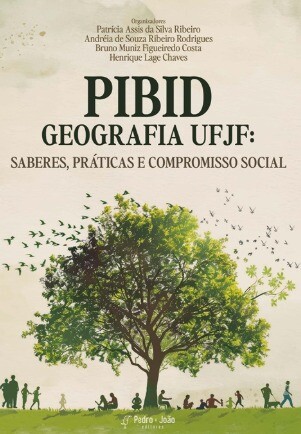 PIBID Geografia UFJF:  saberes, práticas e compromisso social