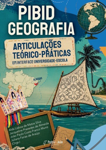 PIBID Geografia: articulações teórico-práticas em interface universidade-escola