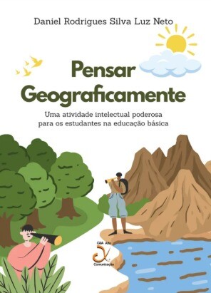 Pensar geograficamente: uma atividade intelectual poderosa para os estudantes na educação básica