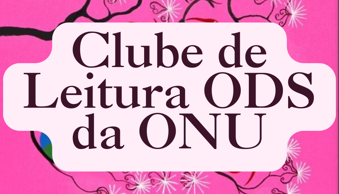 Clube de Leitura ODS Clube de Leitura ODS