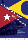 O Brasil e a Crise dos Mísseis