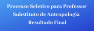 Professor Substituto de Antropologia Resultado Final.