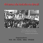 40 anos de anistia 40 anos de anistia
