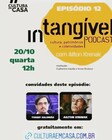 Episódio 12 - Intangível
