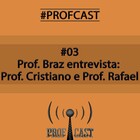 Profcast - episódio 3