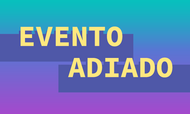 BannerNotícia_Adiamento de evento sobre games