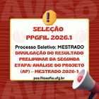 DIVULGAÇÃO DO RESULTADO PRELIMINAR DA SEGUNDA ETAPA ANÁLISE DO PROJETO (AP) – Mestrado 2026-1