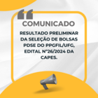 RESULTADO PRELIMINAR DA SELEÇÃO DE BOLSAS PDSE DO PPGFIL-UFG - 2025-1