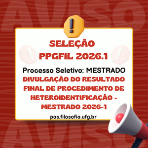 DIVULGAÇÃO DO RESULTADO FINAL DE PROCEDIMENTO DE HETEROIDENTIFICAÇÃO - Mestrado 2026-1