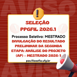 DIVULGAÇÃO DO RESULTADO PRELIMINAR DA SEGUNDA ETAPA ANÁLISE DO PROJETO (AP) – Mestrado 2026-1