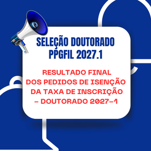 RESULTADO FINAL DOS PEDIDOS DE ISENÇÃO DA TAXA DE INSCRIÇÃO- Doutorado 2027-1