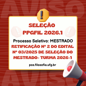 RETIFICAÇÃO Nº 2 DO EDITAL Nº 03/2025 DE SELEÇÃO DO MESTRADO- TURMA 2026-1
