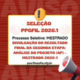 DIVULGAÇÃO DO RESULTADO FINAL DA SEGUNDA ETAPA ANÁLISE DO PROJETO (AP) – Mestrado 2026-1