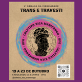 Coletivo Xica Manicongo convida para a 4ª Semana da Visibilidade Trans e Travesti da UFG