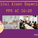 Banner EDITAL 03/2026 – PPGAC/IAC/UFG SELEÇÃO DE ALUNOS(AS) ESPECIAIS PARA O SEGUNDO SEMESTRE LETIVO DE 2026