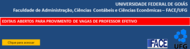  Para o Curso de Ci&ecirc;ncias Econ&ocirc;micas: Teoria Econ&ocirc;mica: http://sistemas.ufg.br/CONCURSOS_WEB/informacoes/concurso/cd_concurso/1470 Economia Pol&iacute;tica:...