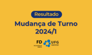 RESULTADO MUDANÇA DE TURNO 2024-1