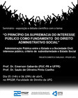  "O Princípio da Supremacia do Interesse Público como Fundamento do Direito Administrativo Social"