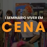 Seminário Viver em Cena 10