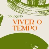 Colóquio Viver o Tempo capa