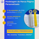 Imagem com informações da oficina maker XIV para modelagem de marca páginas personalizado, que ocorreu no dia 17 de setembro de 2026. Dois marca páginas, um cinza e um amarelo estão posicionados ao lado direito e dentro de um círculo.