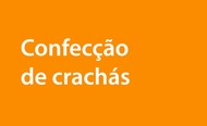 Confecção de crachás Confecção de crachás