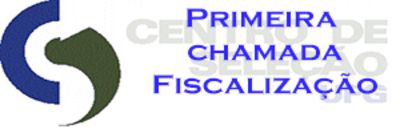 PRIMEIRA CHAMADA FISCALIZAÇÃO PRIMEIRA CHAMADA FISCALIZAÇÃO