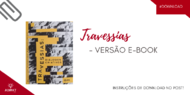 Leia os capítulos escritos pelo ADMKT Após o lançamento impresso do livro Travessias: Diálogos Criativos chegou a vez da versão digital. Os cinco capítulos produzidos pelo ADMKT, que contou com a autoria...