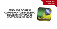 Blog A Nação produz postagem sobre pesquisa do Campeonato Brasileiro