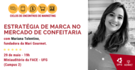 Grupo de Pesquisa e Extensão recebe pioneira do mercado de confeitarias em Goiânia