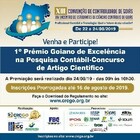 Inscri&ccedil;&otilde;es prorrogadas at&eacute; o dia 16/08/2019 O PREMIO GOIANO DE EXCEL&Ecirc;NCIA NA PESQUISA CONT&Aacute;BIL &eacute; realizado em parceria do Conselho Regional de Contabilidade...