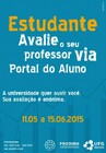 No per&iacute;odo entre 15 de maio a 16 de junho de 2015 estar&aacute; dispon&iacute;vel no portal do aluno a &quot;Avalia&ccedil;&atilde;o do docente pelo discente&quot; com o objetivo de conhecer a...