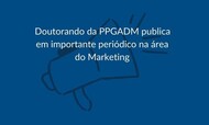  Doutorando da PPGADM publica em importante periódico na área do Marketing.jpg
