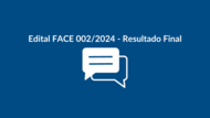 Edital FACE 002/2024 - Resultado Final