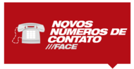  FIQUE LIGADO !!!!!!! A FACE agora est&aacute; com n&uacute;meros de telefones novos. 3521-1554 &ndash; Coordena&ccedil;&atilde;o Administrativa; 3521-1559 &ndash; Coordena&ccedil;&atilde;o...