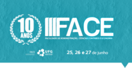 A Comiss&atilde;o organizadora dos eventos referentes &agrave; comemora&ccedil;&atilde;o dos anos da FACE informa que ser&aacute; realizado nos dias 25, 26 e 27 de junho de 2019, o Congresso FACE 10...