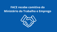 FACE recebe MTE