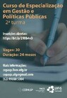 Inscri&ccedil;&otilde;es abertas para a turma 2 do curso de Especializa&ccedil;&atilde;o em Gest&atilde;o e Pol&iacute;ticas P&uacute;blicas. Para maiores informa&ccedil;&otilde;es mande um email para...